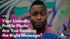 Your LinkedIn Profile Photo: Are You Sending The Right Message?