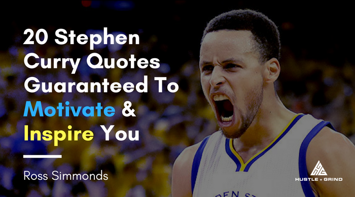 20 Stephen Curry Quotes Guaranteed To Motivate & Inspire You