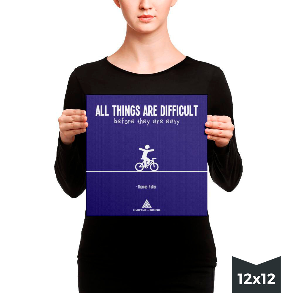 Difficult Before Easy