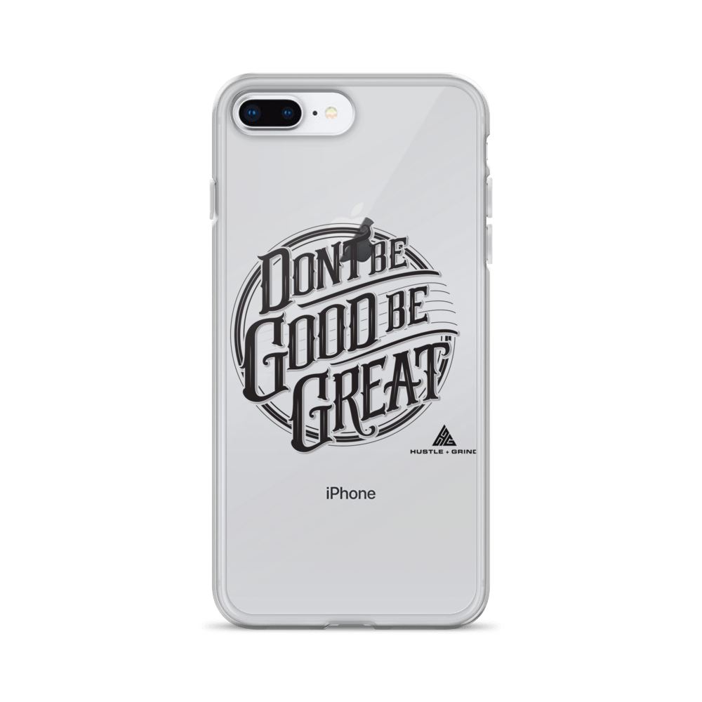 Be Great Phone Case