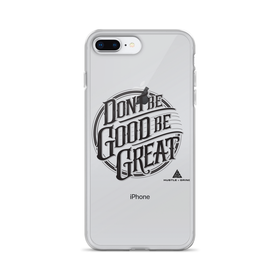 Be Great Phone Case
