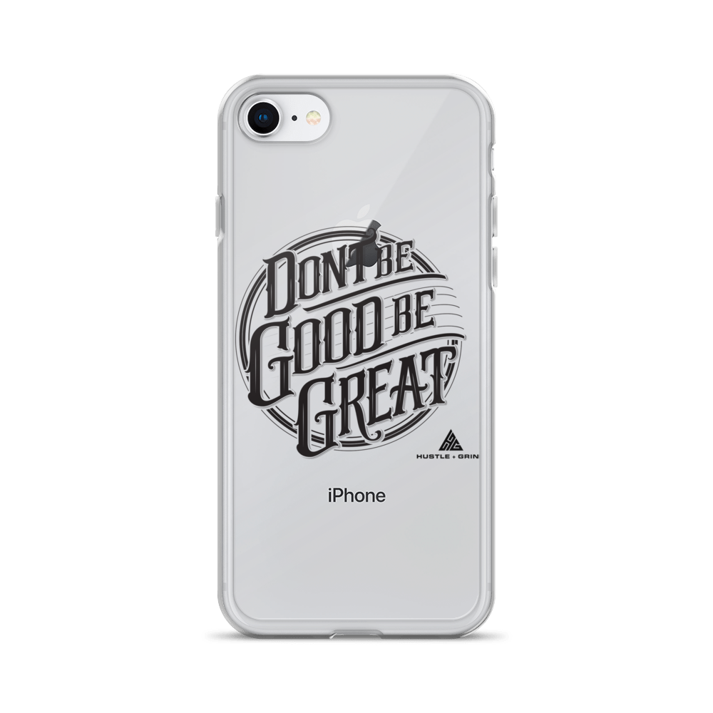 Be Great Phone Case