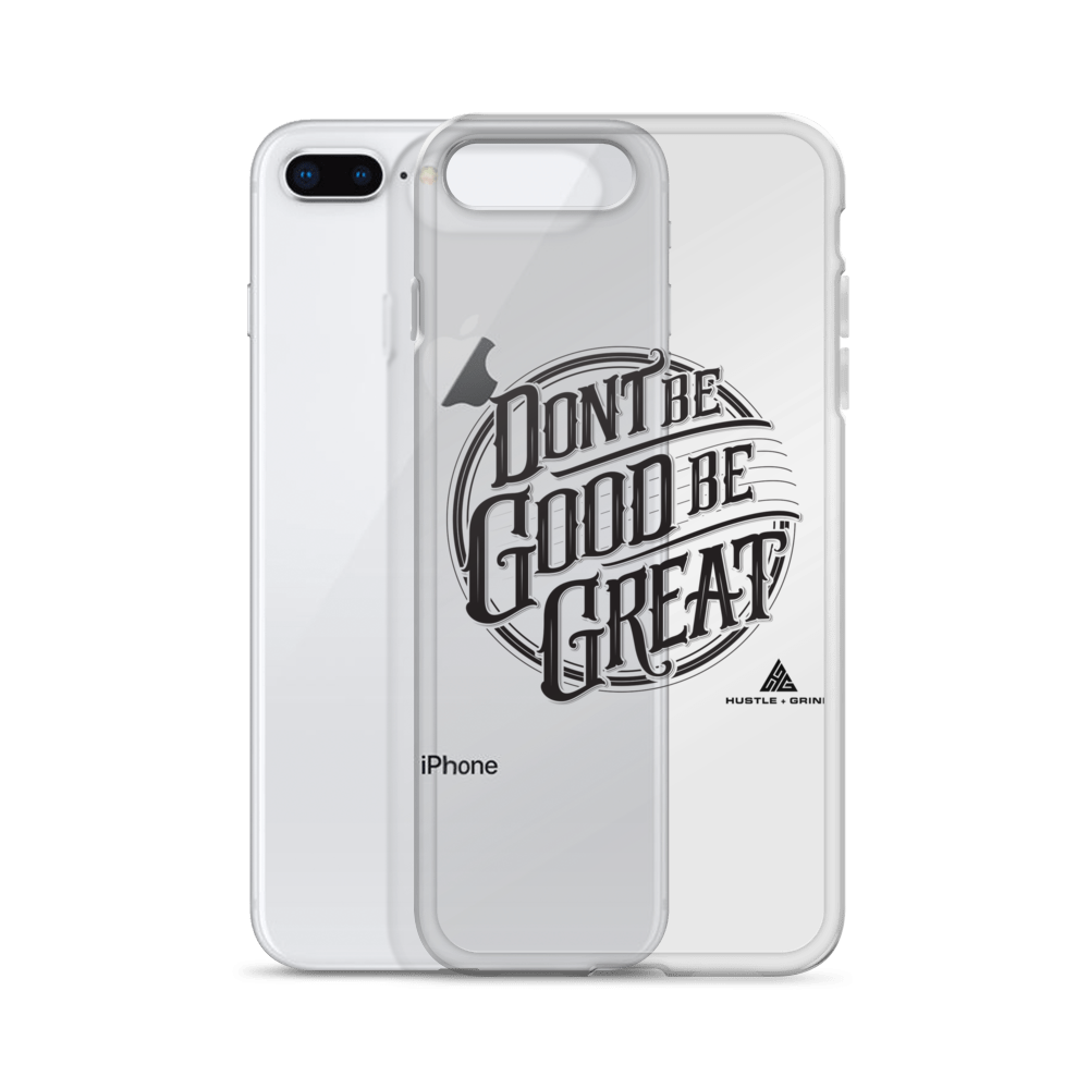 Be Great Phone Case