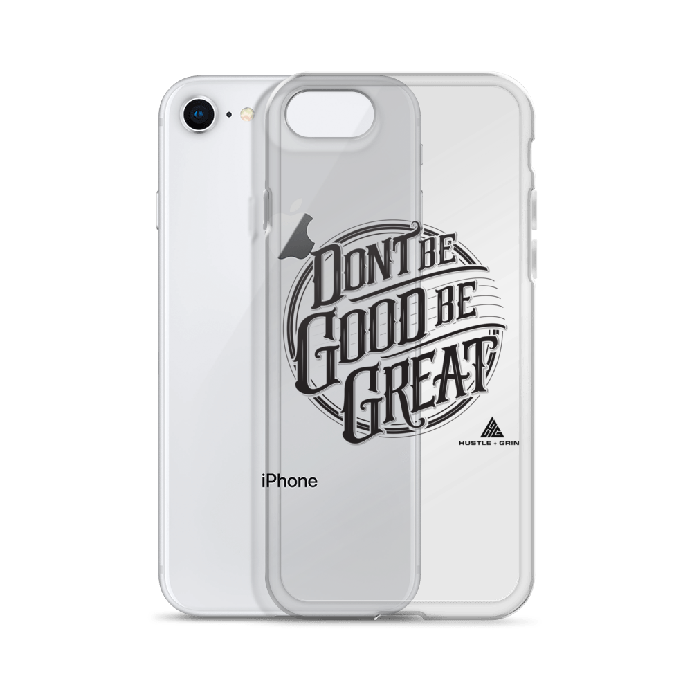 Be Great Phone Case