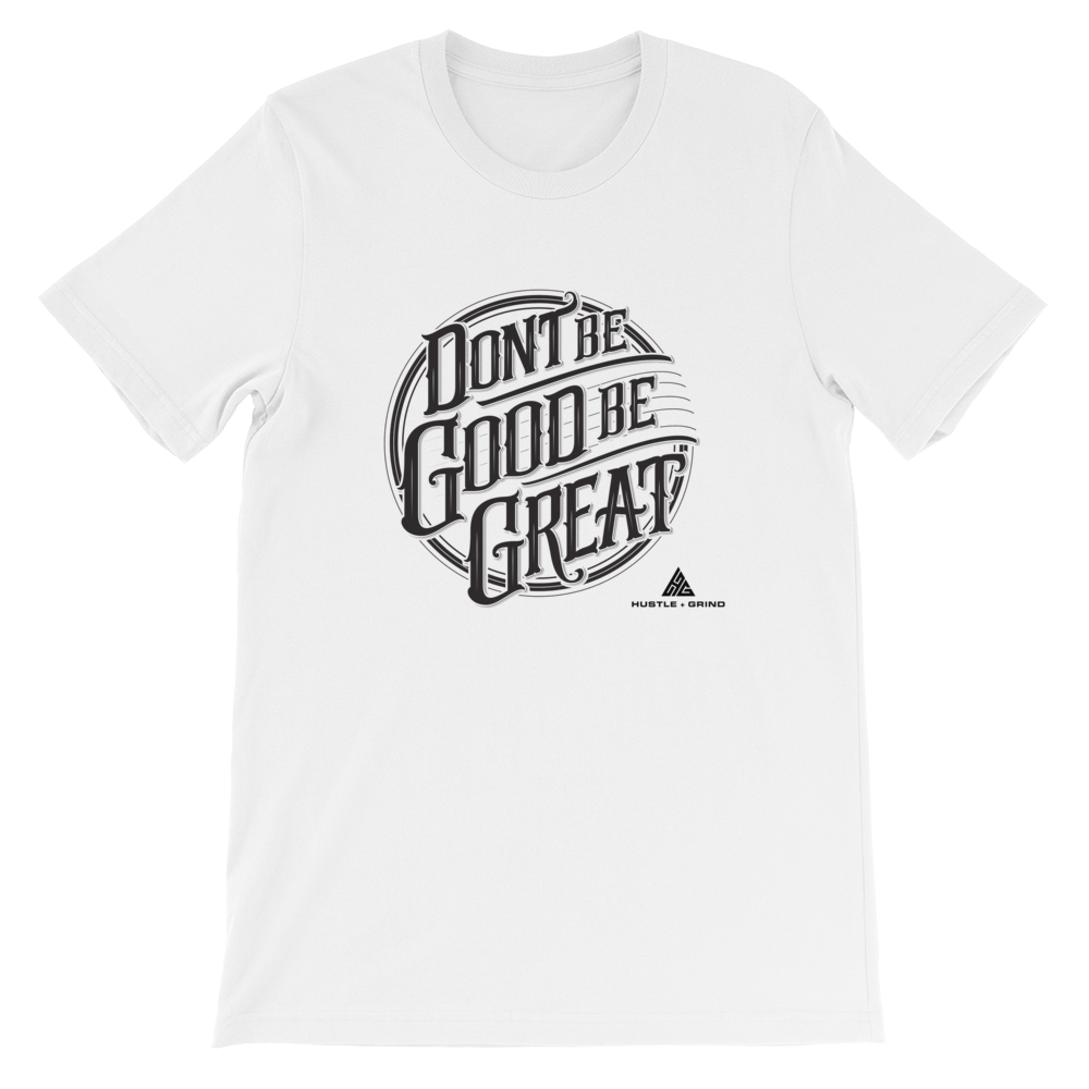 Women's Be Great Shirt
