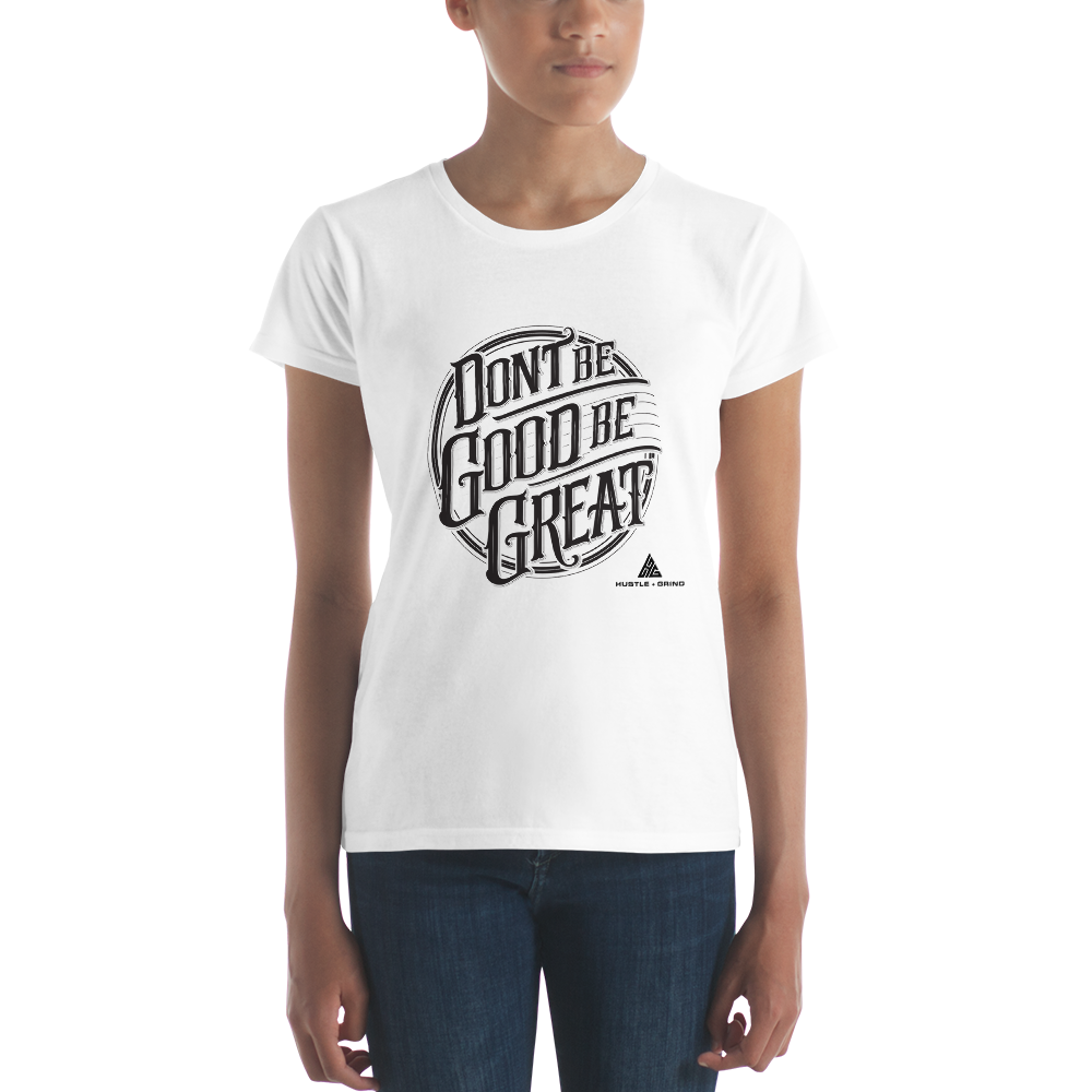 Women's Be Great Shirt