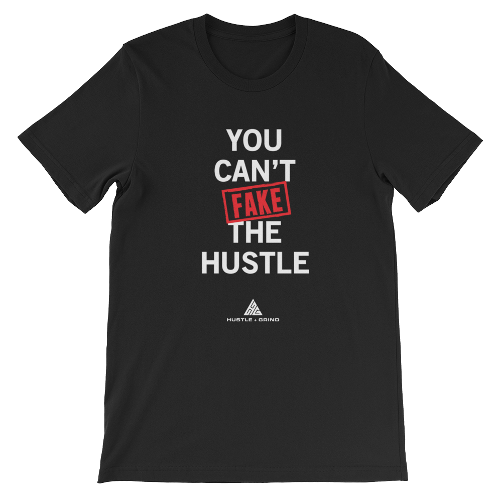 Women's Can't Fake The Hustle Shirt