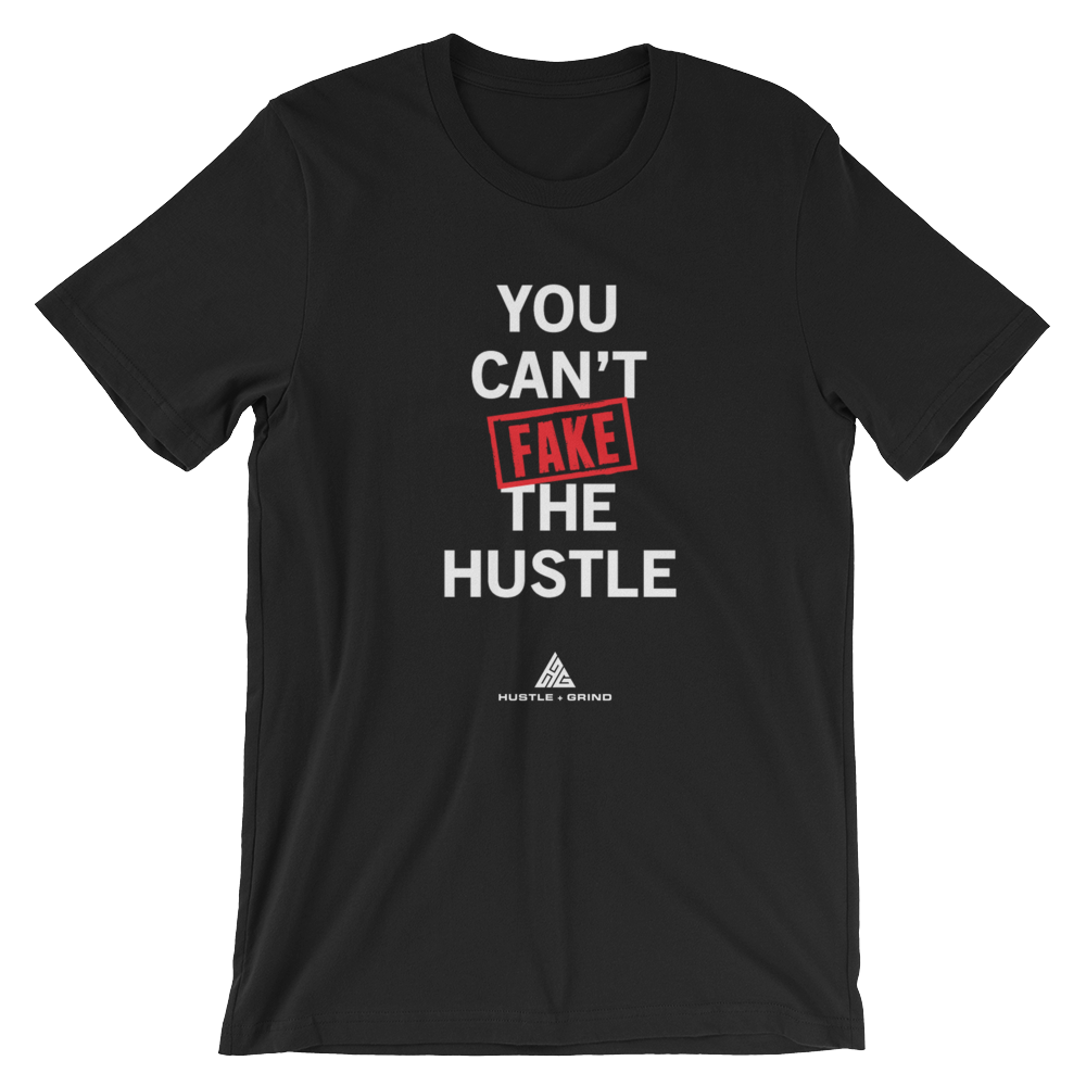 Women's Can't Fake The Hustle Shirt