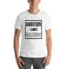 Men's Ambition Over Everything Shirt