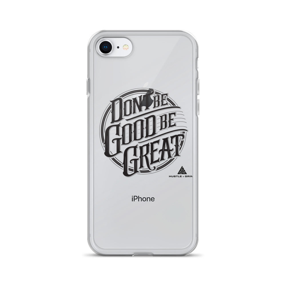 Be Great Phone Case