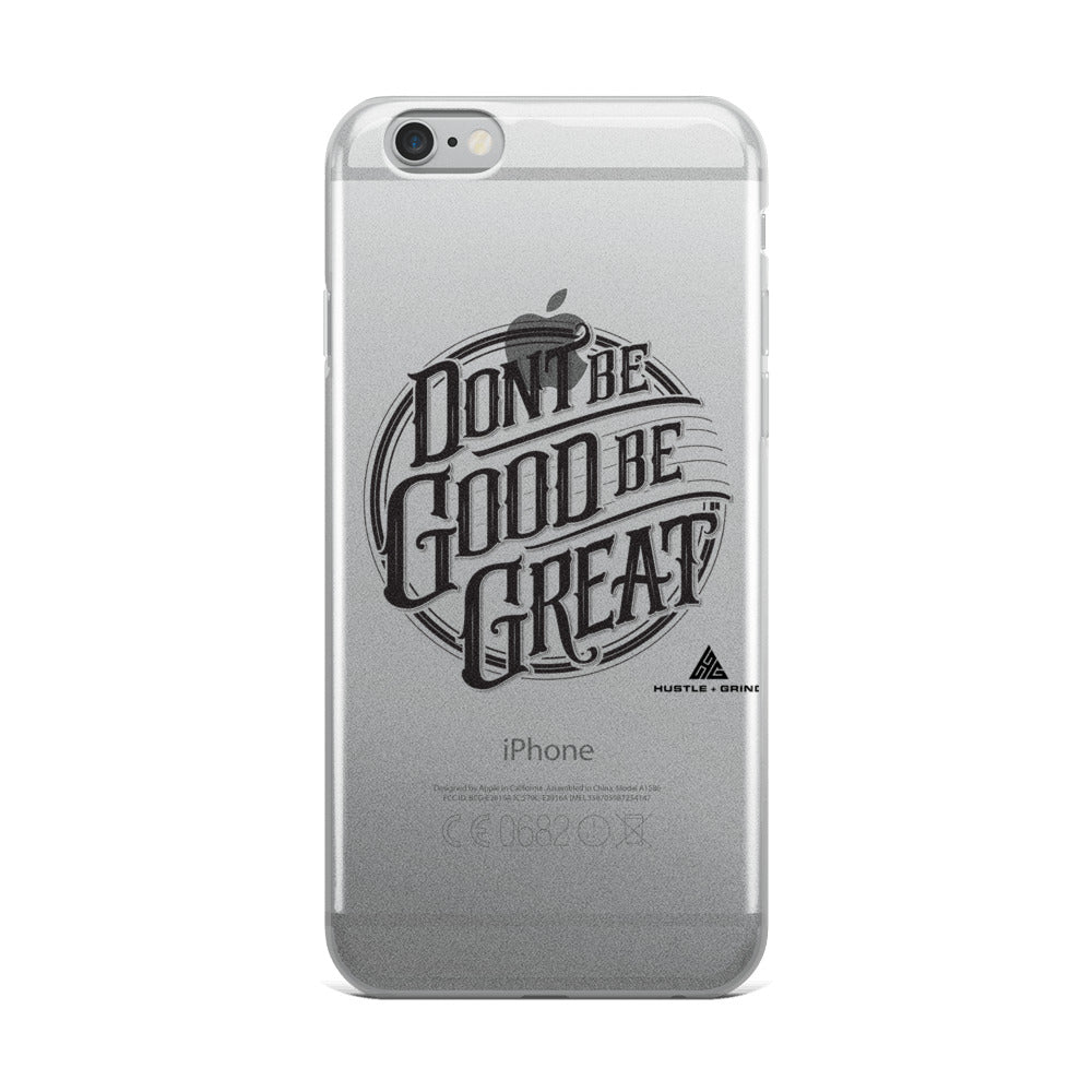 Be Great Phone Case