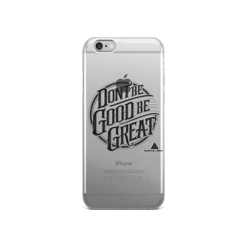 Be Great Phone Case